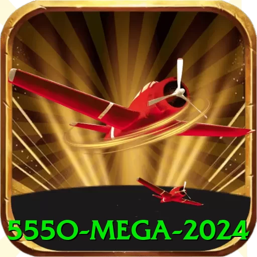 555o Mega 2024 - pro